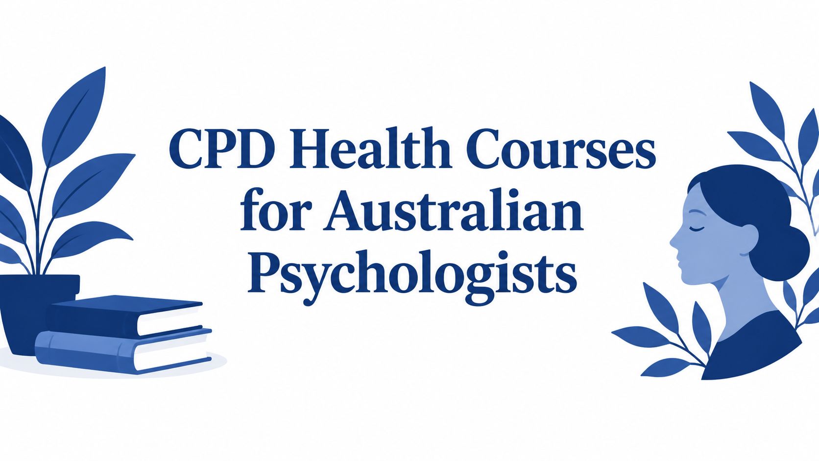 CPD Health Courses for Australian Psychologists